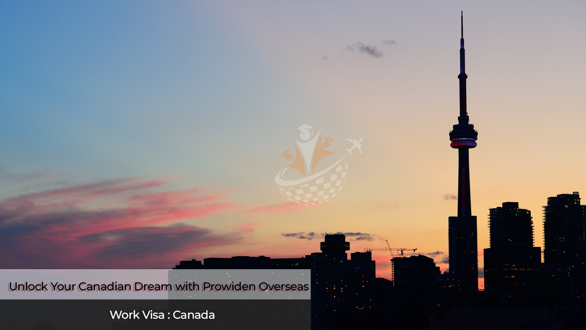 Canadian Work Visa, Work Visa Canada, Prowiden Overseas