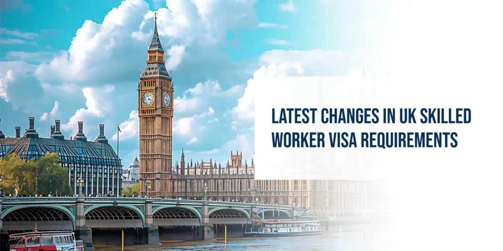 UK Skilled Worker Visa Requirements